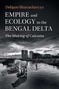 Paperback Empire and Ecology in the Bengal Delta Book
