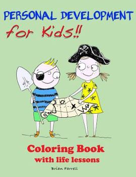 Paperback Personal Development for Kids!!: Coloring Book with Life Lessons Book