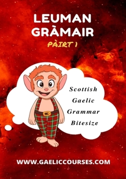 Paperback Leuman Gràmair - Pàirt 1 [Gaelic] Book