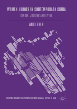 Paperback Women Judges in Contemporary China: Gender, Judging and Living Book