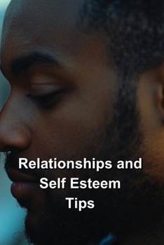 Paperback Relationships and Self Esteem Tips Book