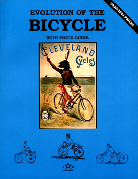 Evolution of the Bicycle, Vol. 1 (Evolution of the Bicycle)