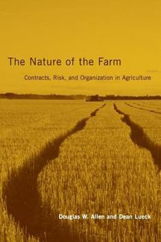 Paperback The Nature of the Farm: Contracts, Risk, and Organization in Agriculture Book