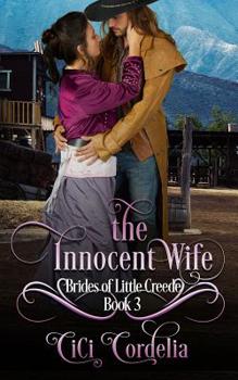 Paperback The Innocent Wife: Brides of Little Creede Book 3 Book