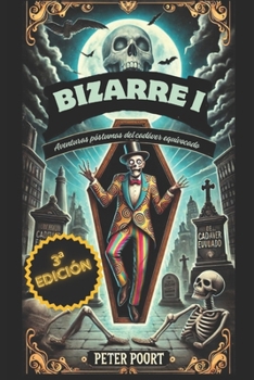 Paperback Bizarre I El Emperador: Aventuras Póstumas del Cadáver Equivocado [Spanish] Book