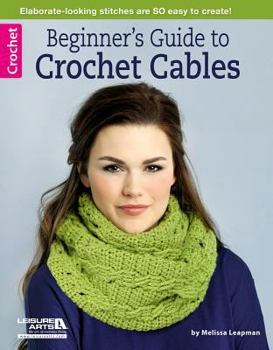 Paperback Beginner's Guide to Crochet Cables Book