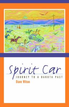 Hardcover Spirit Car: Journey to a Dakota Past Book
