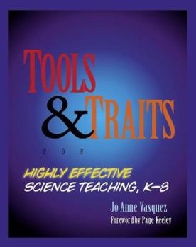 Paperback Tools & Traits for Highly Effective Science Teaching, K-8 Book