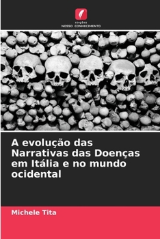 Paperback A evolução das Narrativas das Doenças em Itália e no mundo ocidental [Portuguese] Book