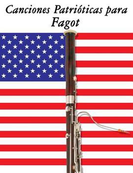 Canciones Patrioticas Para Fagot: 10 Canciones de Estados Unidos