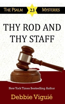 Thy Rod and Thy Staff - Book #12 of the Psalm 23 Mysteries