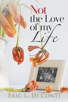 Paperback Not the Love of my Life Book