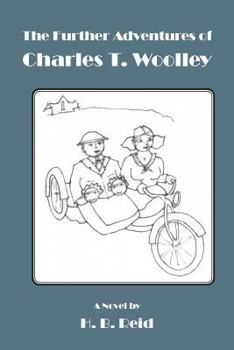 Paperback The Further Adventures of Charles T. Woolley Book