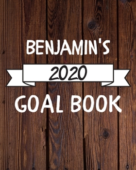 Paperback Benjamin's 2020 Goal Book: 2020 New Year Planner Goal Journal Gift for Benjamin / Notebook / Diary / Unique Greeting Card Alternative Book