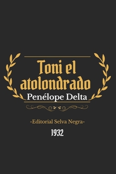 Toni el atolondrado (Spanish Edition)