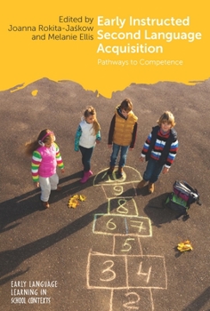 Hardcover Early Instructed Second Language Acquisition: Pathways to Competence Book