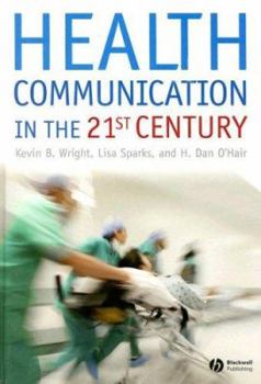 Hardcover Health Communication in the 21st Century Book