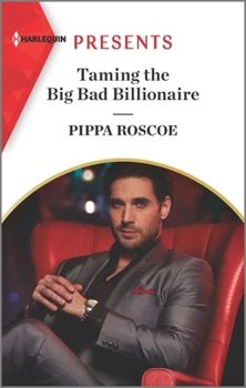 Mass Market Paperback Taming the Big Bad Billionaire Book