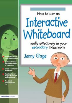 Paperback How to Use an Interactive Whiteboard Really Effectively in Your Secondary Classroom [With CDROM] Book