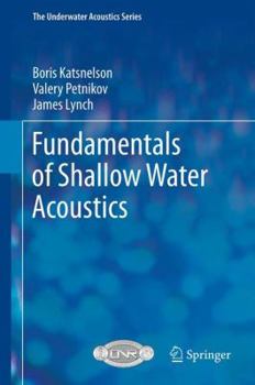 Hardcover Fundamentals of Shallow Water Acoustics Book