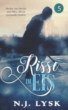 Risse im Eis: buch 5 - Book #2 of the Rules to Break