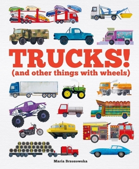 Paperback Trucks!: (And Other Things with Wheels) Book