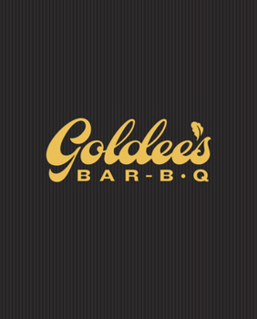 Hardcover Goldee's Bar-B-Q: A Cookbook Book