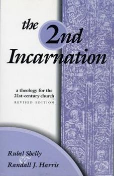 Paperback The Second Incarnation: A Theology for the 21st-Century Church, Revised Edition Book