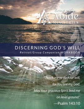 Discerning God's Will - Revision #1: Retreat / Companion Workbook