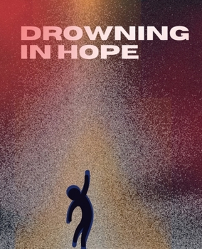 Paperback Drowning In Hope Book