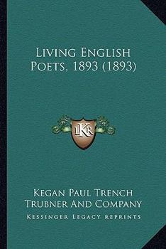 Paperback Living English Poets, 1893 (1893) Book