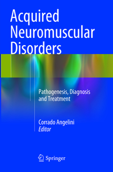Paperback Acquired Neuromuscular Disorders: Pathogenesis, Diagnosis and Treatment Book