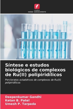 Paperback Síntese e estudos biológicos de complexos de Ru(II) polipiridílicos (Portuguese Edition) [Portuguese] Book