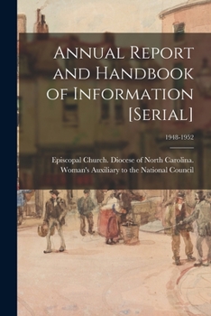 Paperback Annual Report and Handbook of Information [serial]; 1948-1952 Book