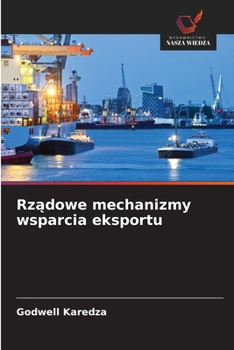 Paperback Rządowe mechanizmy wsparcia eksportu [Polish] Book