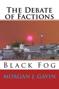 Paperback The Debate of Factions: It began so simply... Book