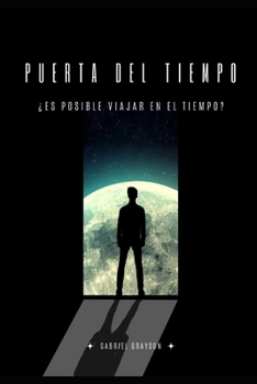 Paperback puerta del tiempo: ¿Es posible viajar en el tiempo? [Spanish] Book