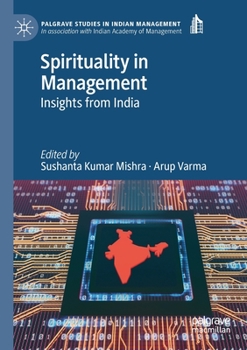 Paperback Spirituality in Management: Insights from India Book