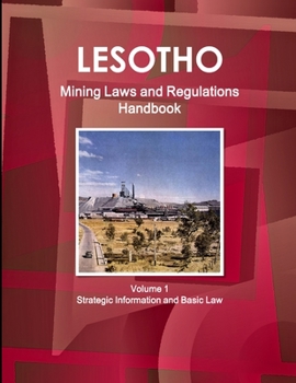 Lesotho Mining Laws and Regulations Handbook (World Law Business Library)