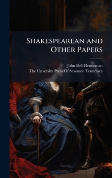 Hardcover Shakespearean and Other Papers Book