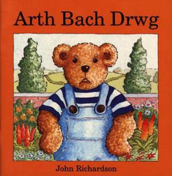 Paperback Arth Bach Drwg (Welsh Edition) [Welsh] Book