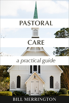 Paperback Pastoral Care: A Practical Guide Book