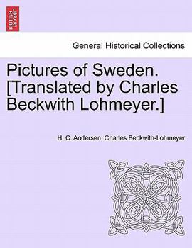 Paperback Pictures of Sweden. [Translated by Charles Beckwith Lohmeyer.] Book