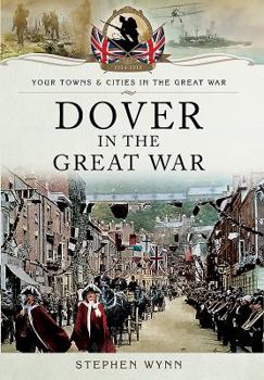 Paperback Dover in the Great War Book