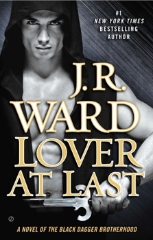Lover at Last - Book #11 of the Black Dagger Brotherhood