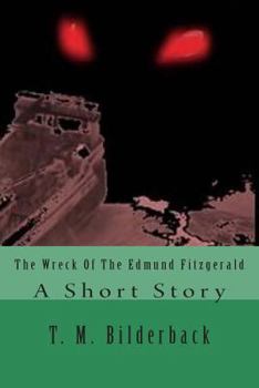 Paperback The Wreck of the Edmund Fitzgerald: A Short Story Book