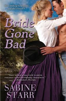 Bride Gone Bad - Book #3 of the Gone Bad
