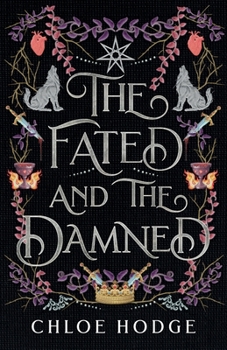 The Fated and the Damned - Book #2 of the Cursed Blood