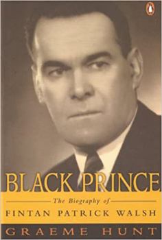 Paperback Black Prince: The Biography of Fintan Patrick Walsh Book