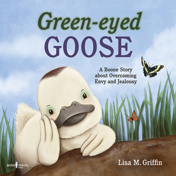 Paperback Green-Eyed Goose: A Boone Story about Overcoming Envy and Jealousy Book